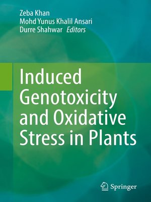 cover image of Induced Genotoxicity and Oxidative Stress in Plants